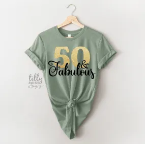 50 And Fabulous T-Shirt