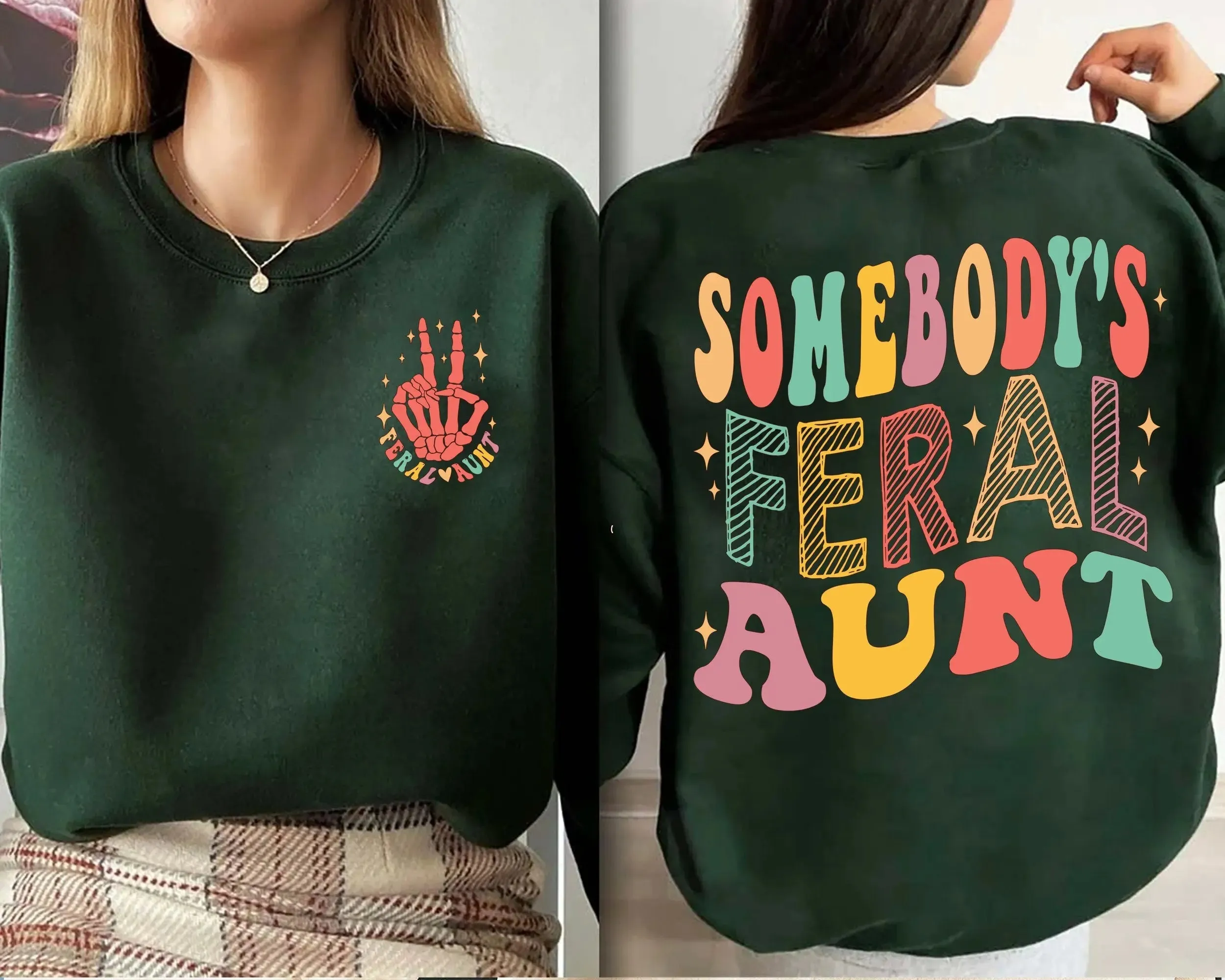 Somebody's Feral Aunt shirt, Funny Cool Aunt Shirt, Feral Aunt Sweatshirt, Auntie tshirt , Aunts Gift, Aunts Birthday Gift, Sister Gifts