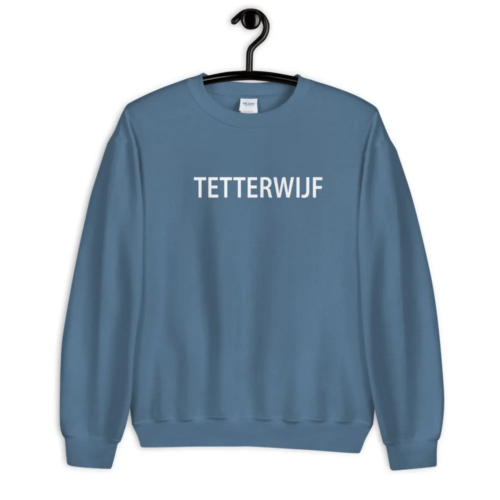 Tetterwijf Sweater