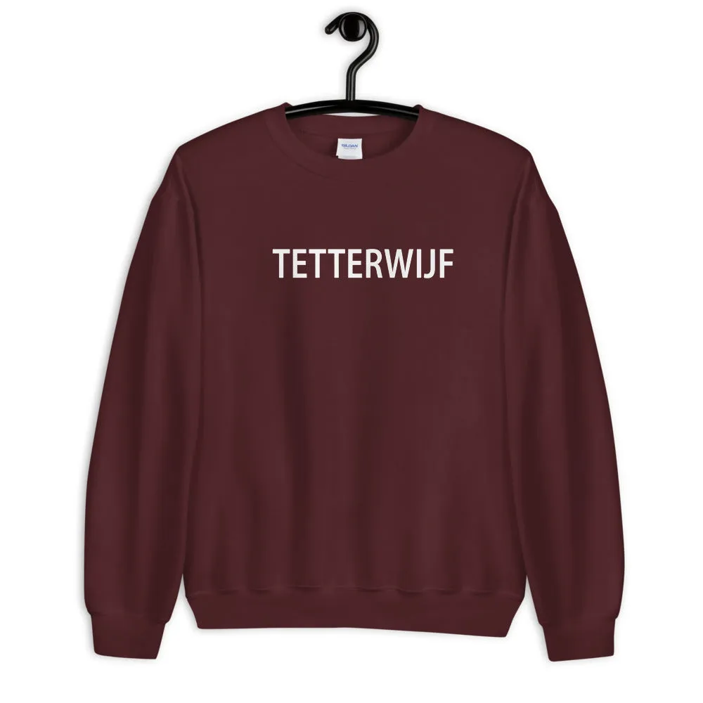 Tetterwijf Sweater