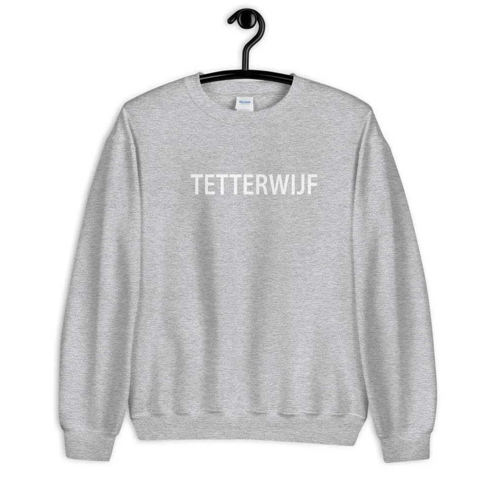 Tetterwijf Sweater