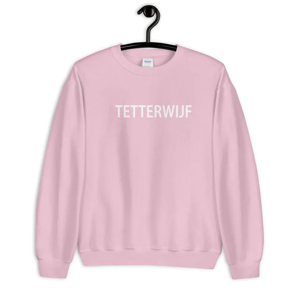 Tetterwijf Sweater